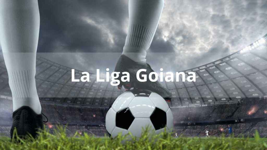 La Liga Goiana